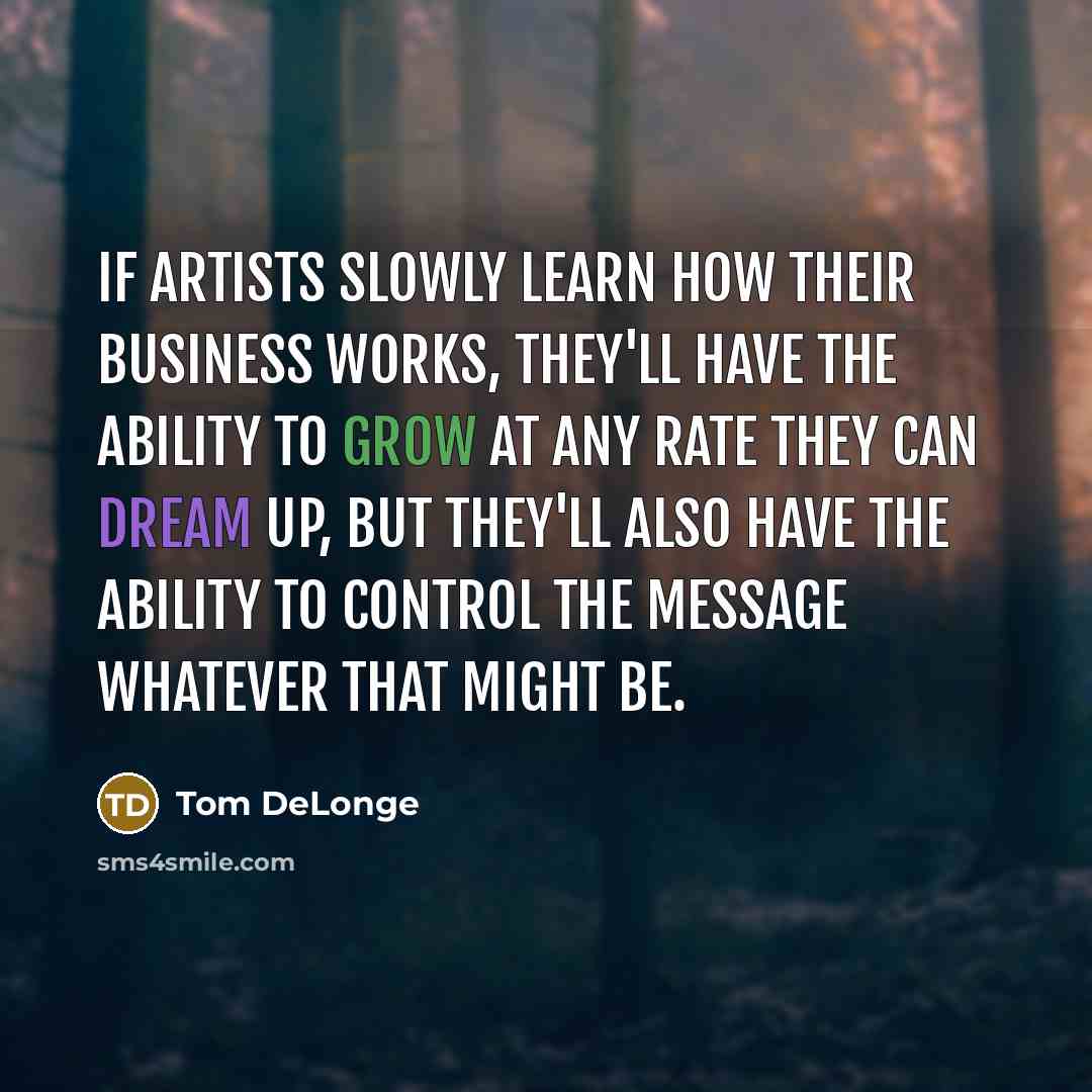 “If artists slowly learn how their business works, they'll have…” quote by Tom DeLonge