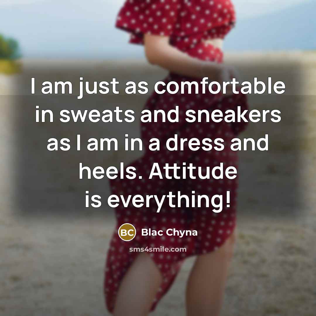 “I am just as comfortable in sweats and sneakers as…” quote by Blac Chyna