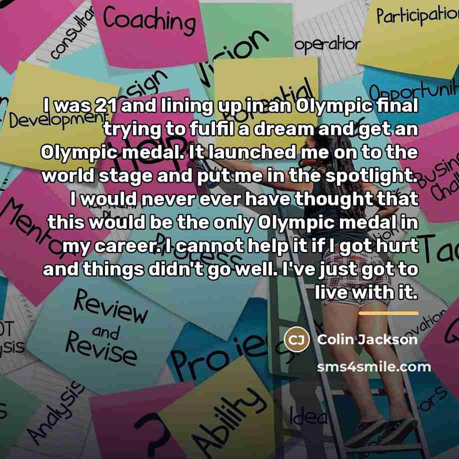 “I was 21 and lining up in an Olympic final…” quote by Colin Jackson