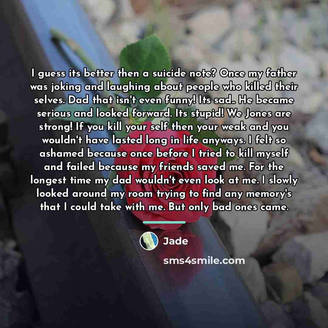 “I guess its better then a suicide note? Once my…” quote by Jade