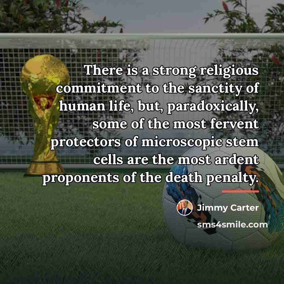“There is a strong religious commitment to the sanctity of…” quote by Jimmy Carter