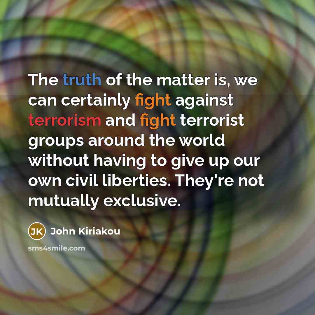 “The truth of the matter is, we can certainly fight…” quote by John Kiriakou
