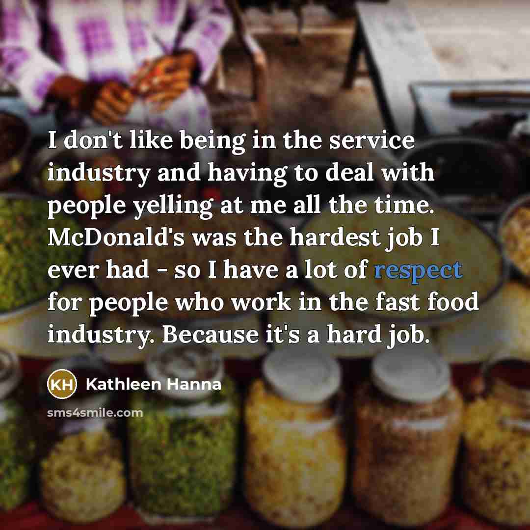 “I don't like being in the service industry and having…” quote by Kathleen Hanna