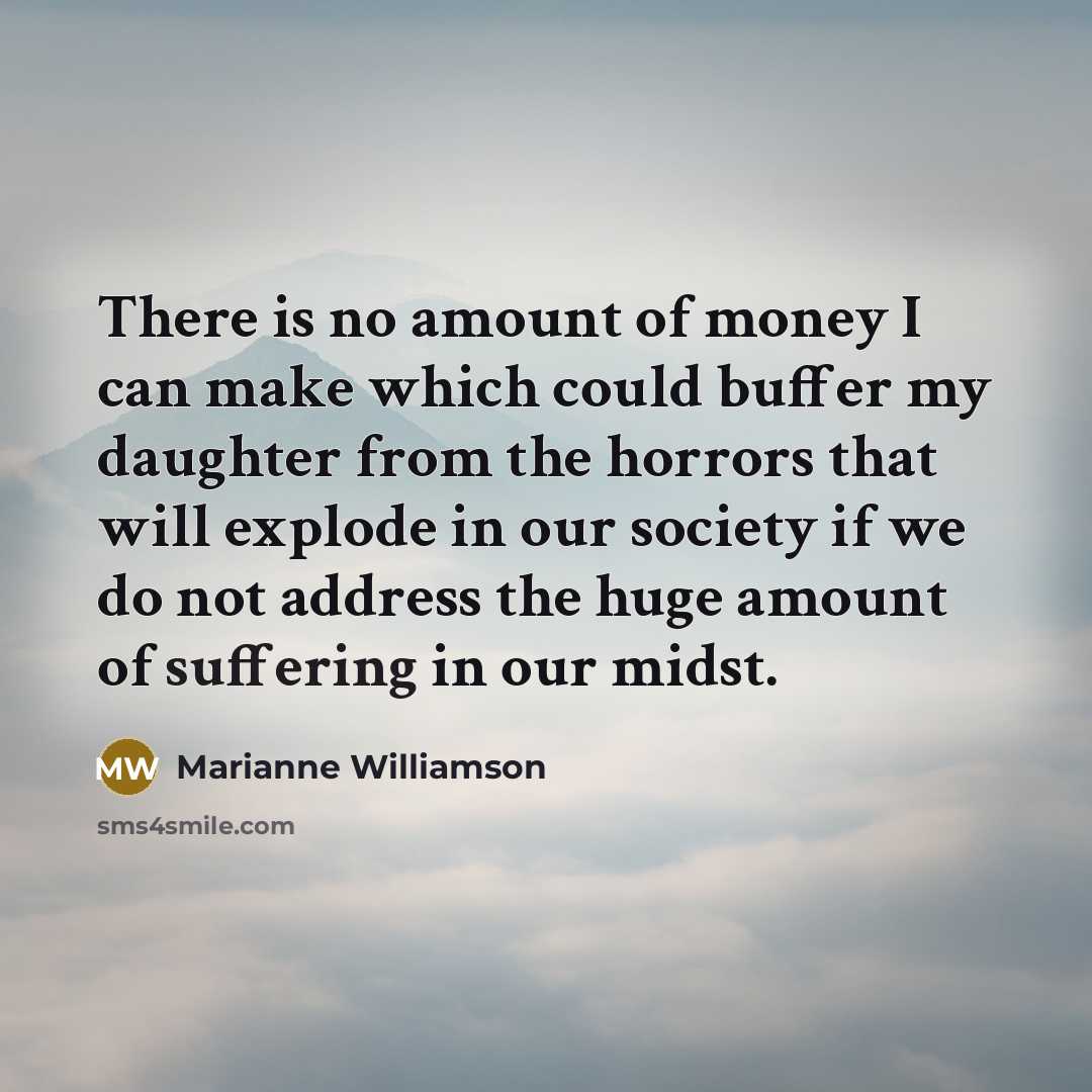 “There is no amount of money I can make which…” quote by Marianne Williamson