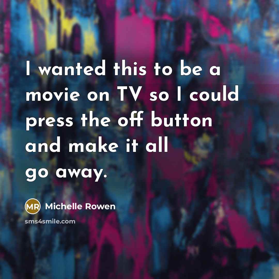“I wanted this to be a movie on TV so…” quote by Michelle Rowen