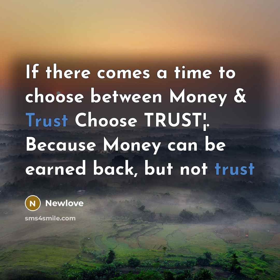 “If there comes a time to choose between Money &…” quote by Newlove