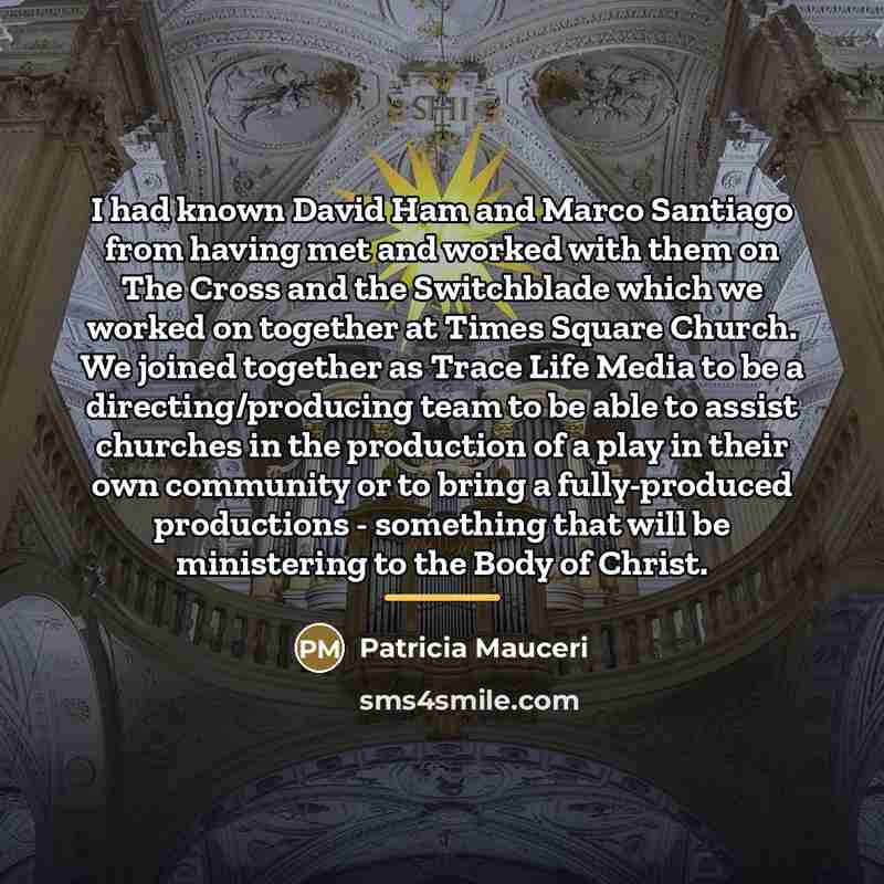 “I had known David Ham and Marco Santiago from having…” quote by Patricia Mauceri