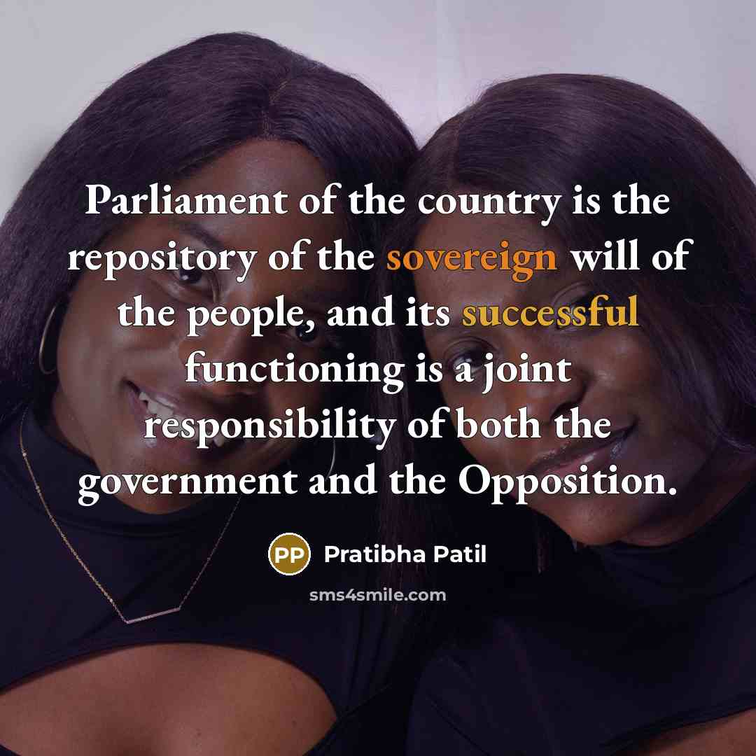 “Parliament of the country is the repository of the sovereign…” quote by Pratibha Patil