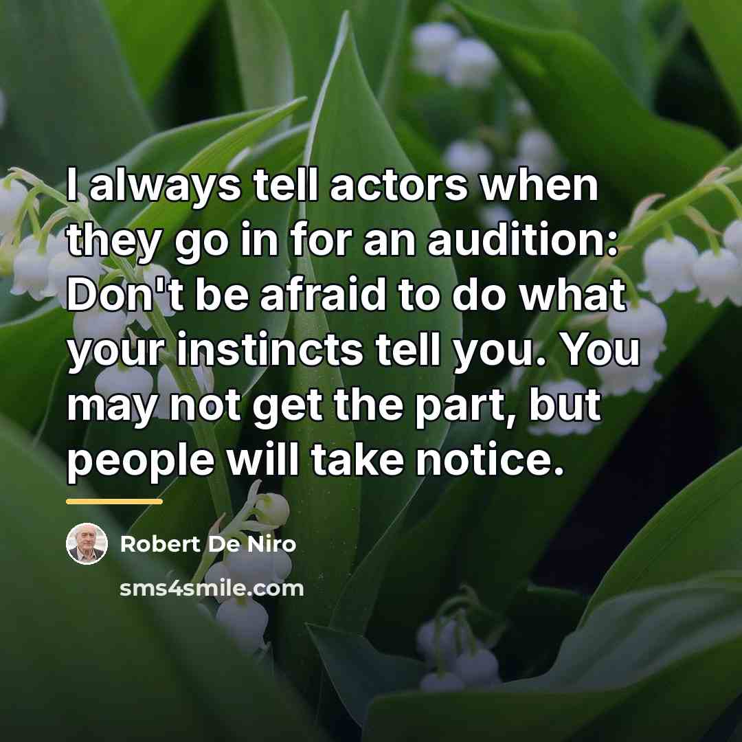 “I always tell actors when they go in for an…” quote by Robert De Niro