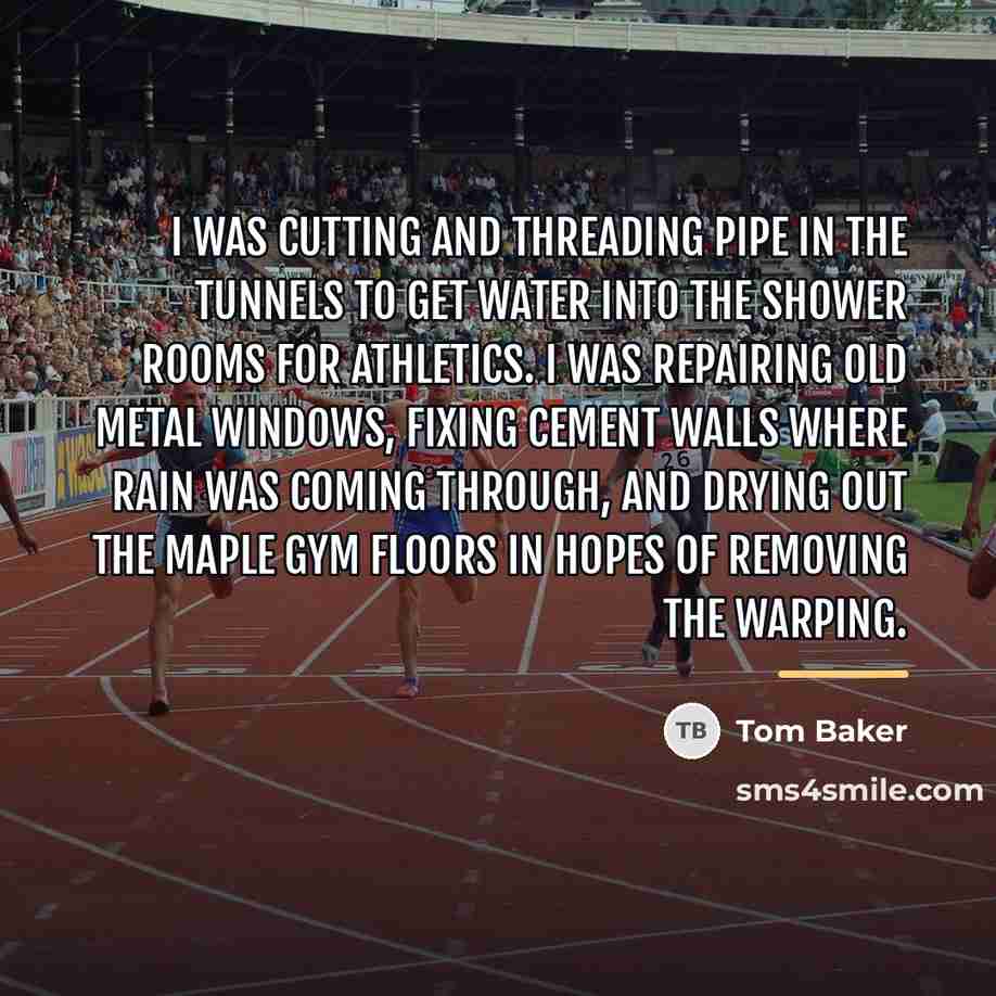 “I was cutting and threading pipe in the tunnels to…” quote by Tom Baker