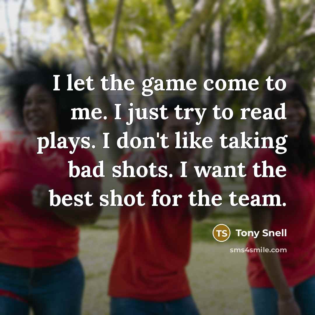 “I let the game come to me. I just try…” quote by Tony Snell