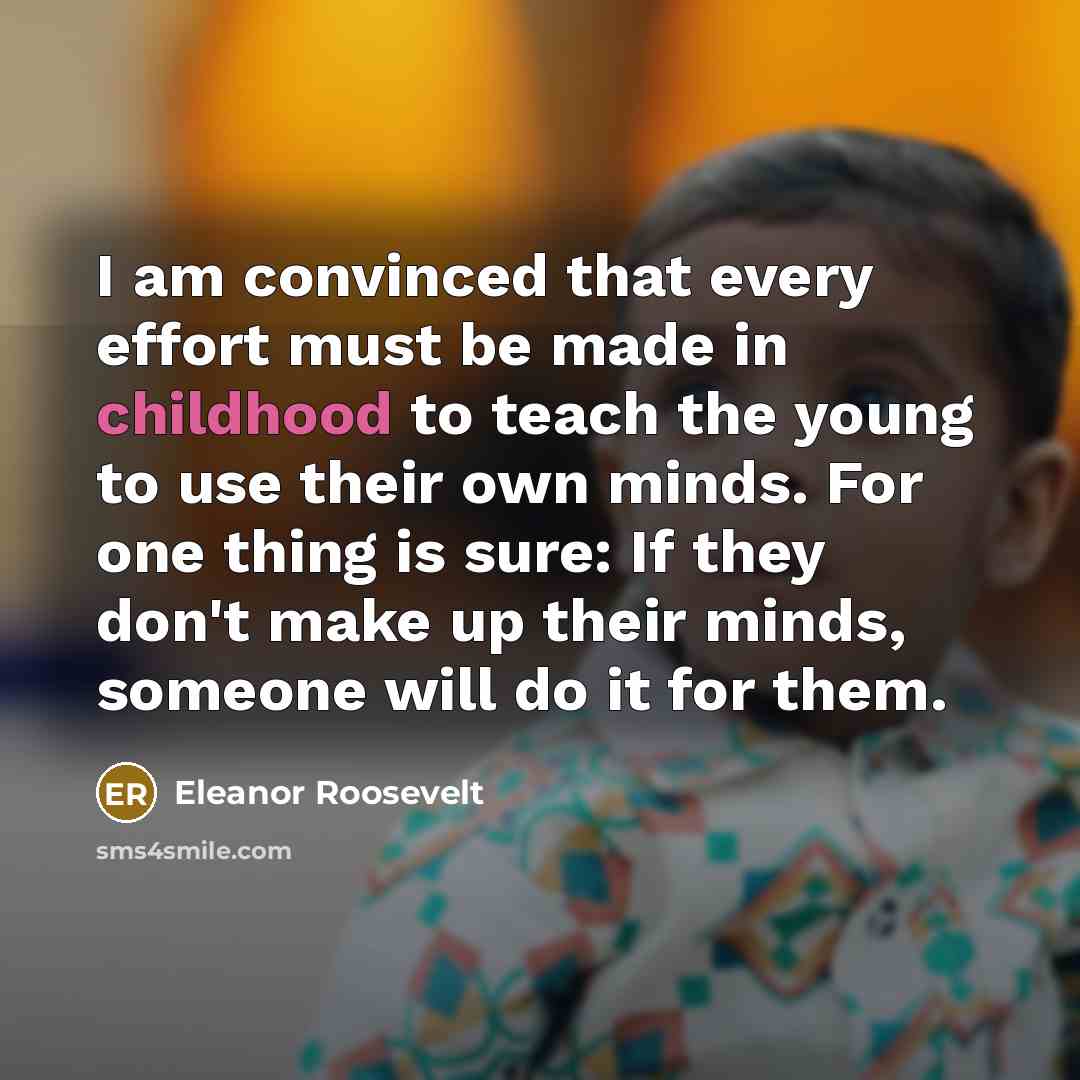 “I am convinced that every effort must be made in…” quote by Eleanor Roosevelt