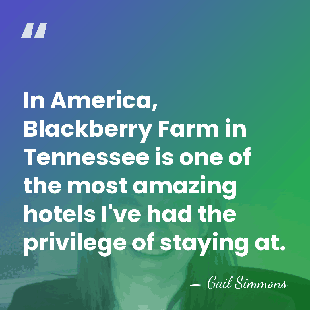 In America, Blackberry Farm in Tennessee is one of the most amazing&hellip; - Gail Simmons