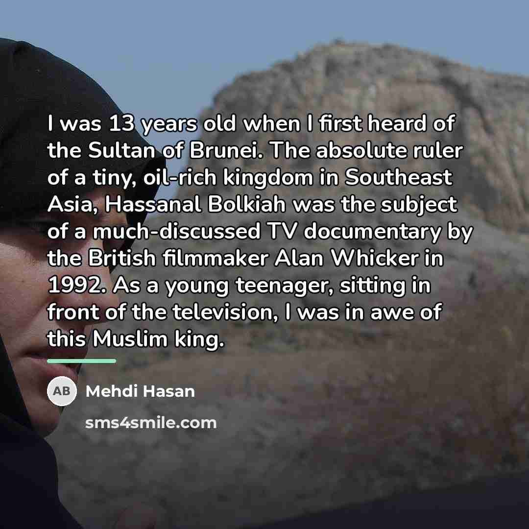 “I was 13 years old when I first heard of…” quote by Mehdi Hasan