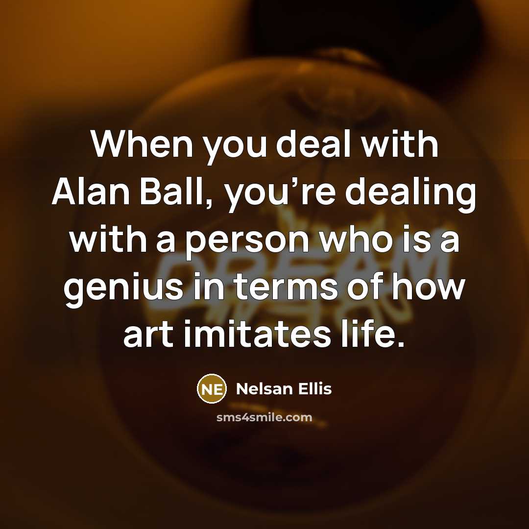 “When you deal with Alan Ball, you're dealing with a…” quote by Nelsan Ellis