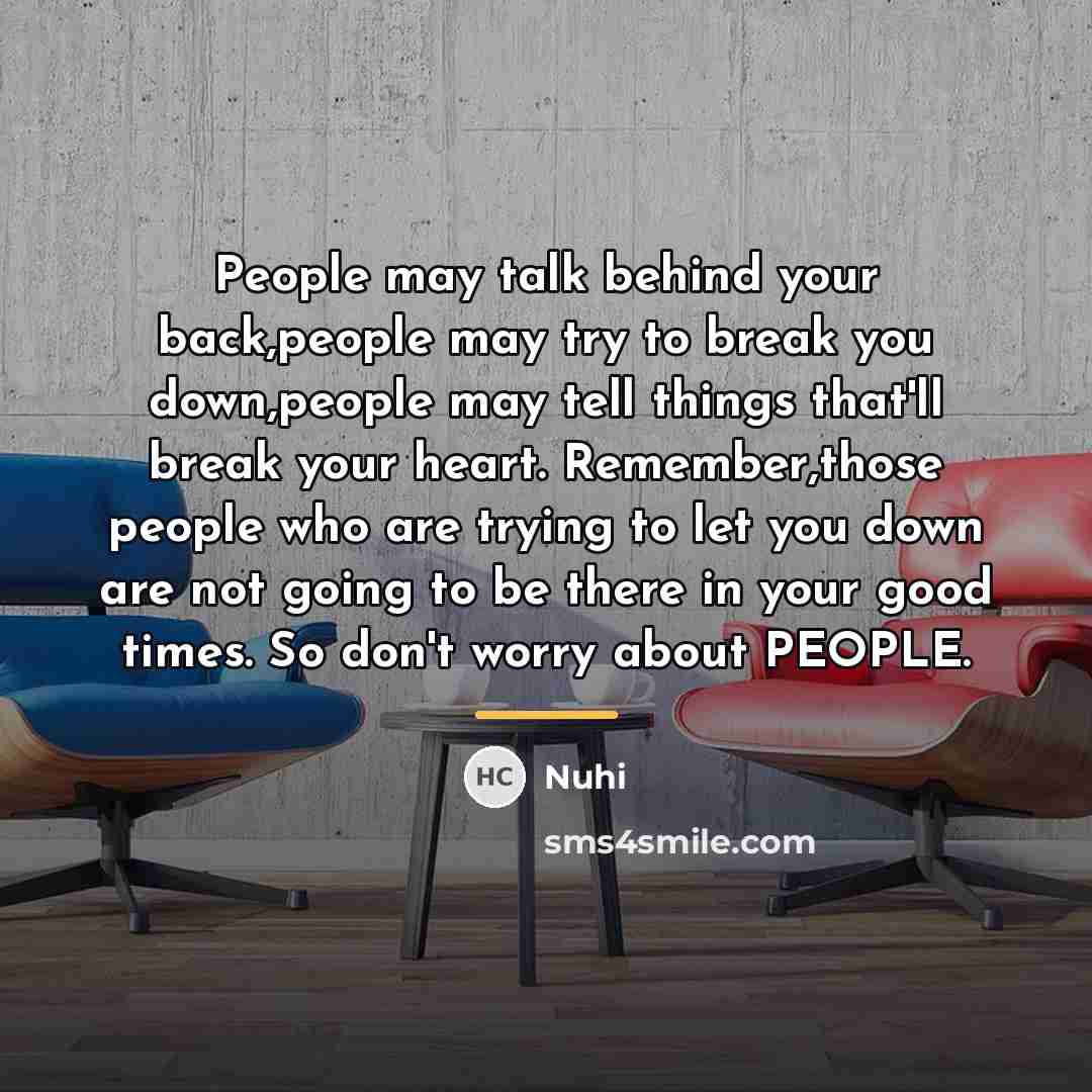 “People may talk behind your back,people may try to break…” quote by Nuhi