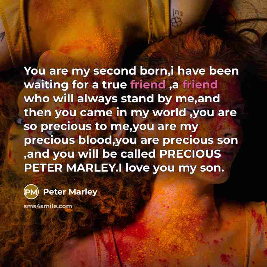 “You are my second born,i have been waiting for a…” quote by Peter Marley