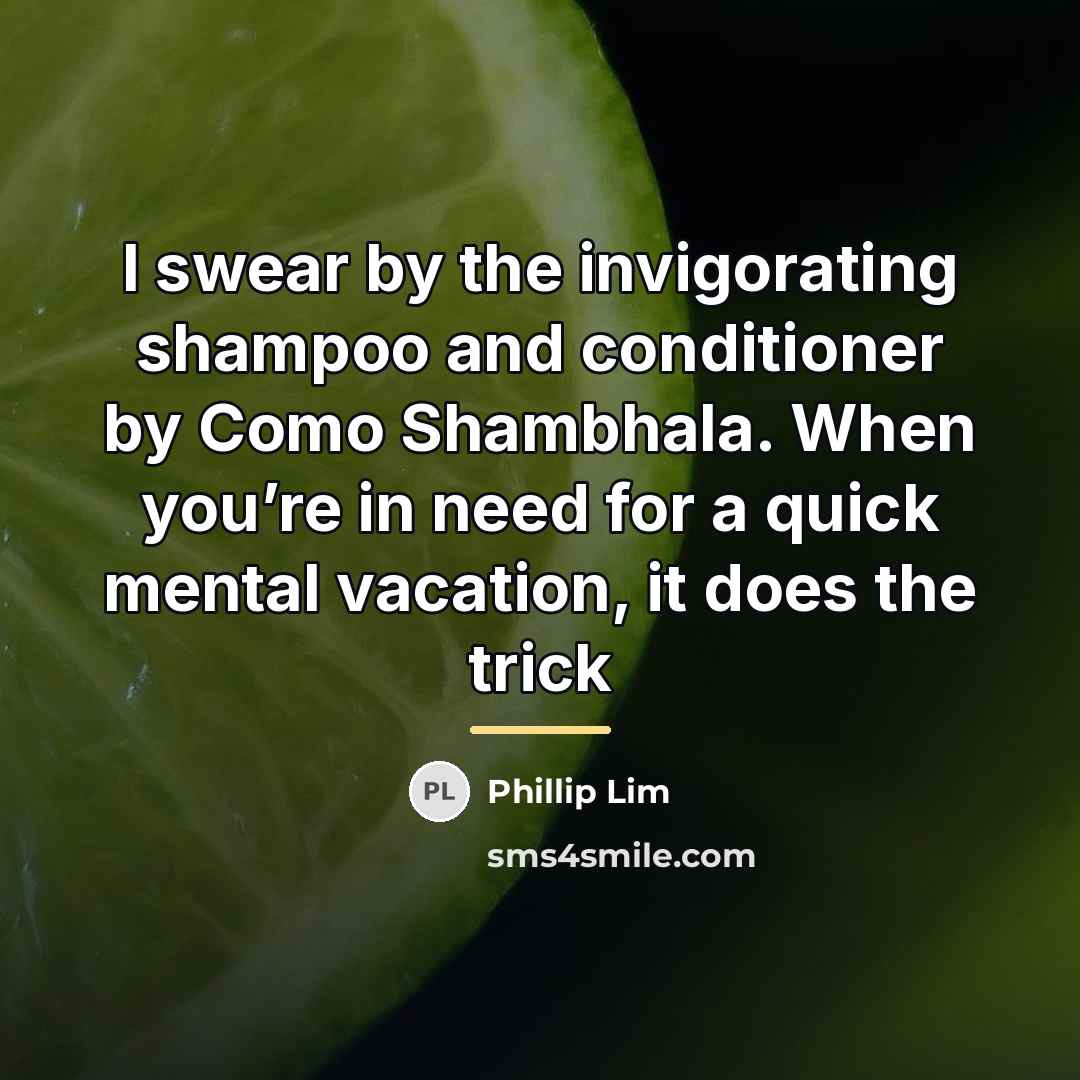“I swear by the invigorating shampoo and conditioner by Como…” quote by Phillip Lim