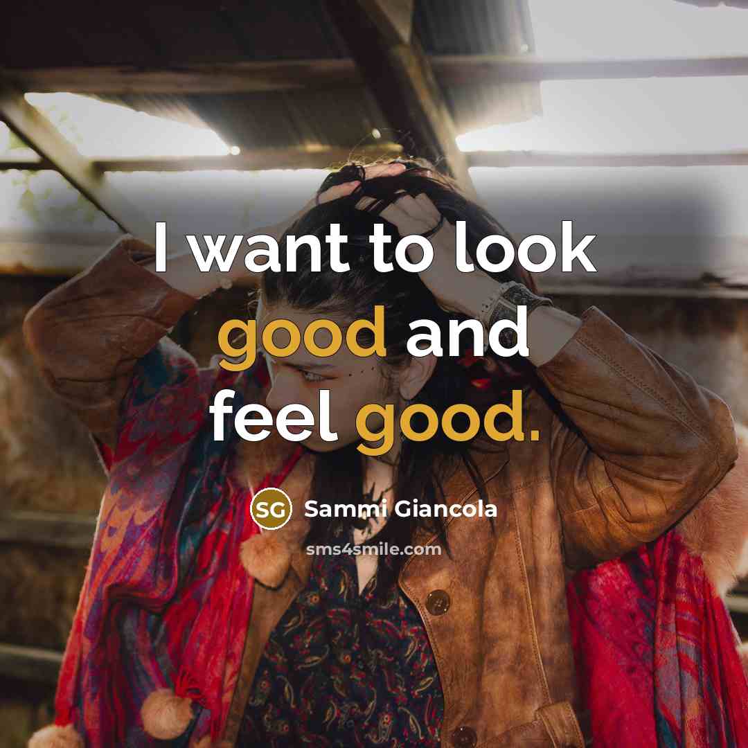 “I want to look good and feel good.…” quote by Sammi Giancola