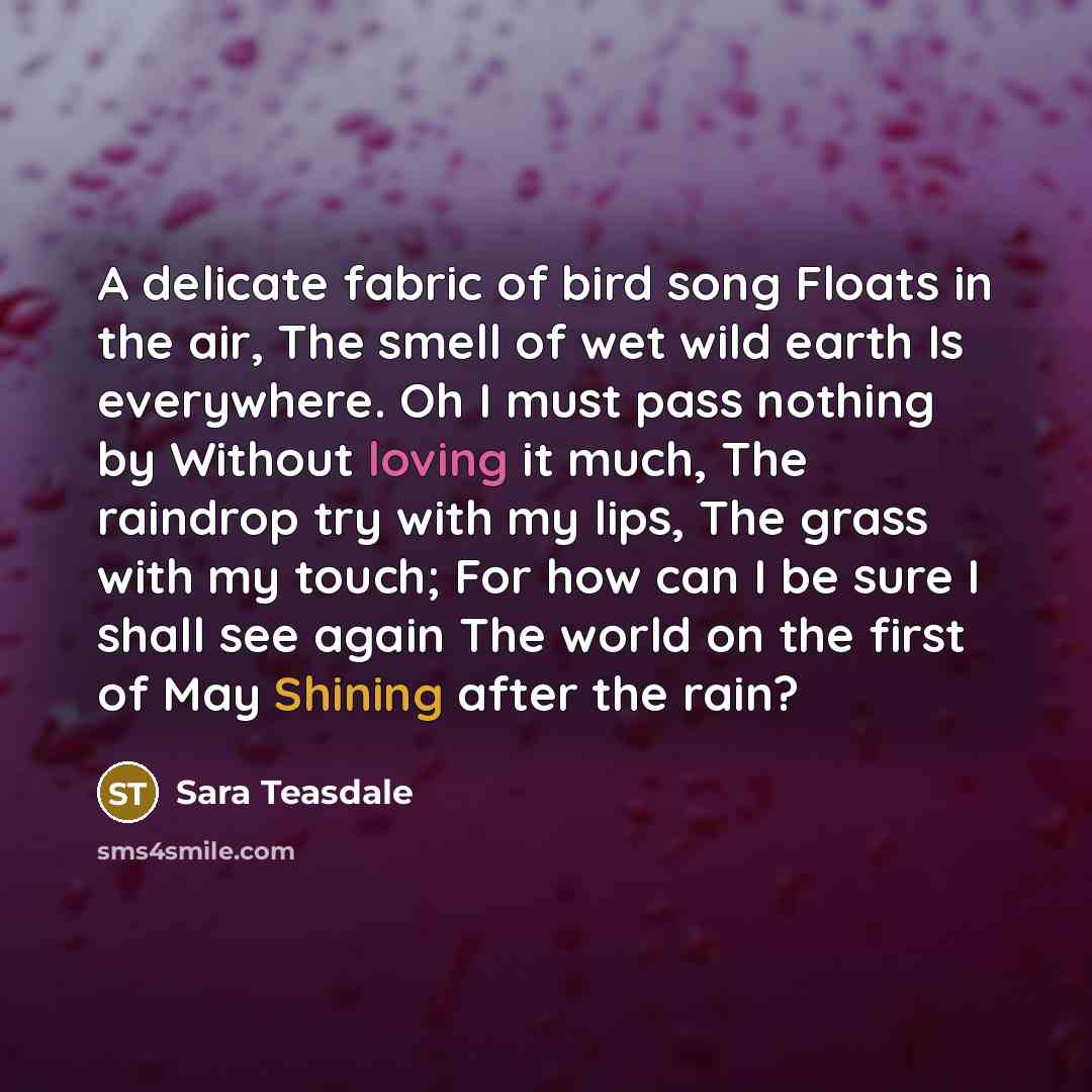 “A delicate fabric of bird song Floats in the air,…” quote by Sara Teasdale