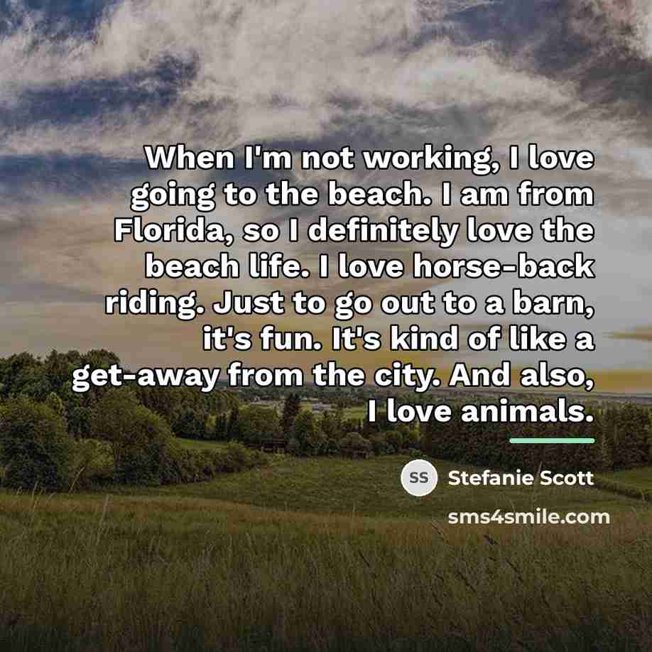 “When I'm not working, I love going to the beach.…” quote by Stefanie Scott