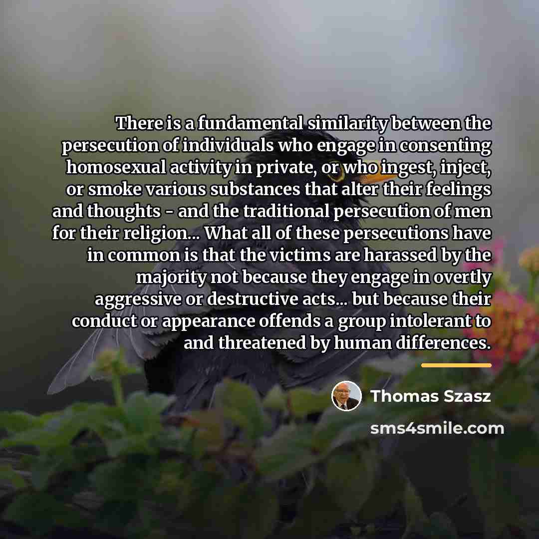“There is a fundamental similarity between the persecution of individuals…” quote by Thomas Szasz