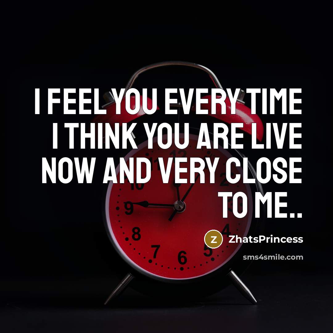 “I FEEL YOU EVERY TIME I THINK YOU ARE LIVE…” quote by ZhatsPrincess