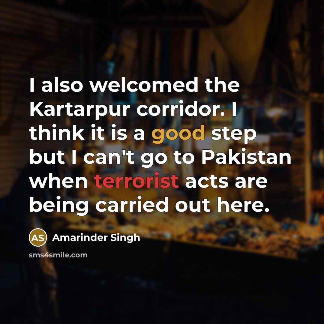 “I also welcomed the Kartarpur corridor. I think it is…” quote by Amarinder Singh