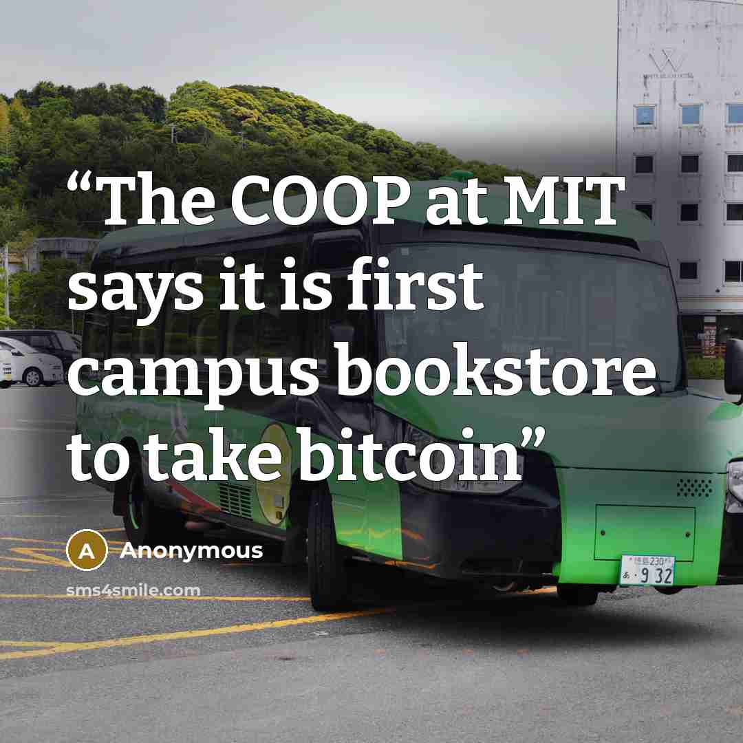 “The COOP at MIT says it is first campus bookstore to take bitcoin” quote by Anonymous