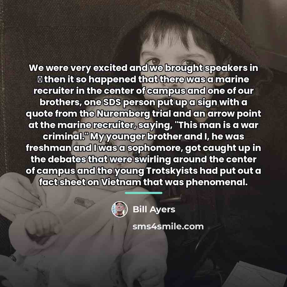 “We were very excited and we brought speakers in …” quote by Bill Ayers