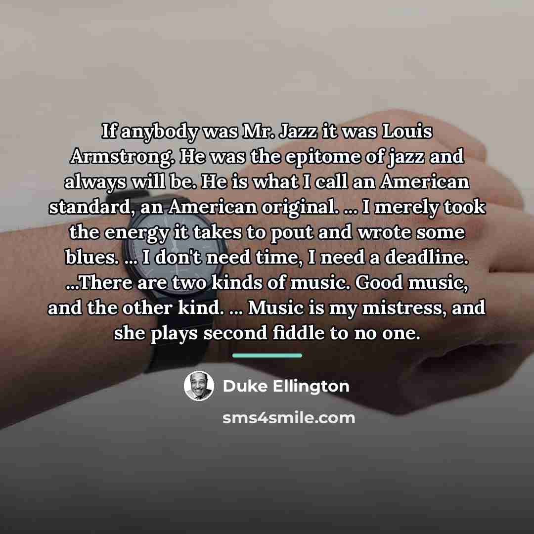 “If anybody was Mr. Jazz it was Louis Armstrong. He…” quote by Duke Ellington