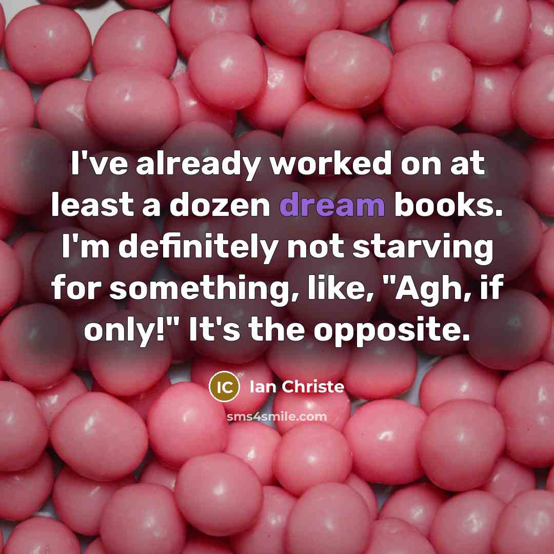 “I've already worked on at least a dozen dream books.…” quote by Ian Christe