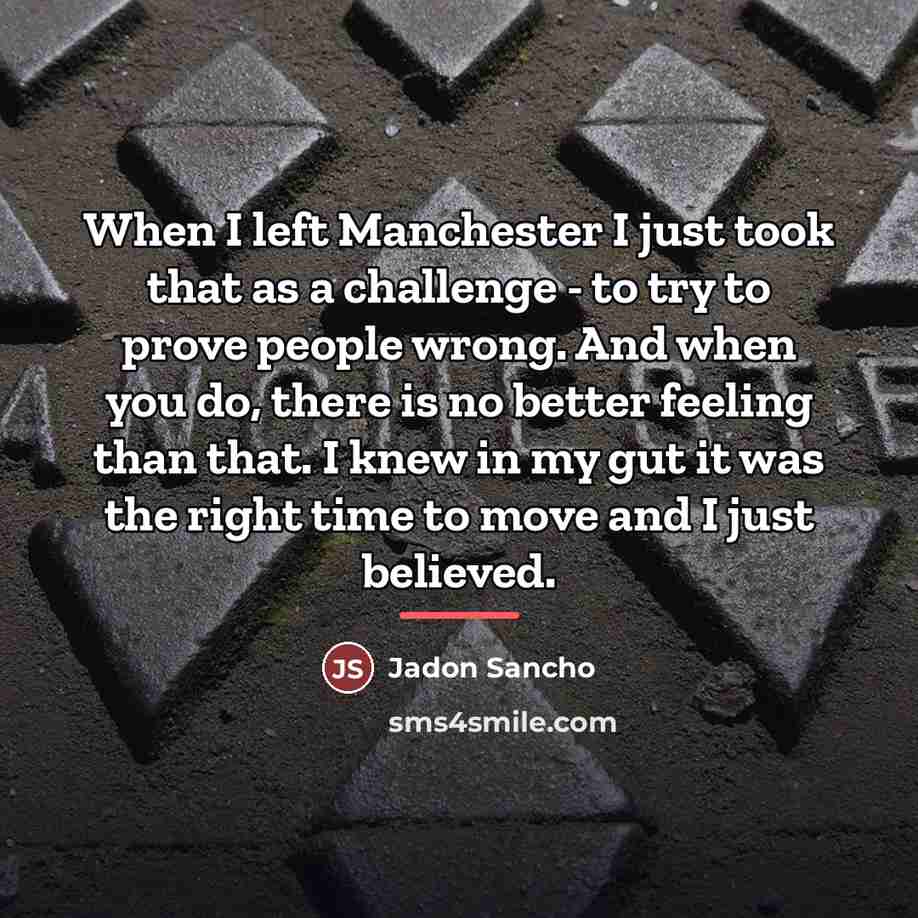 “When I left Manchester I just took that as a…” quote by Jadon Sancho