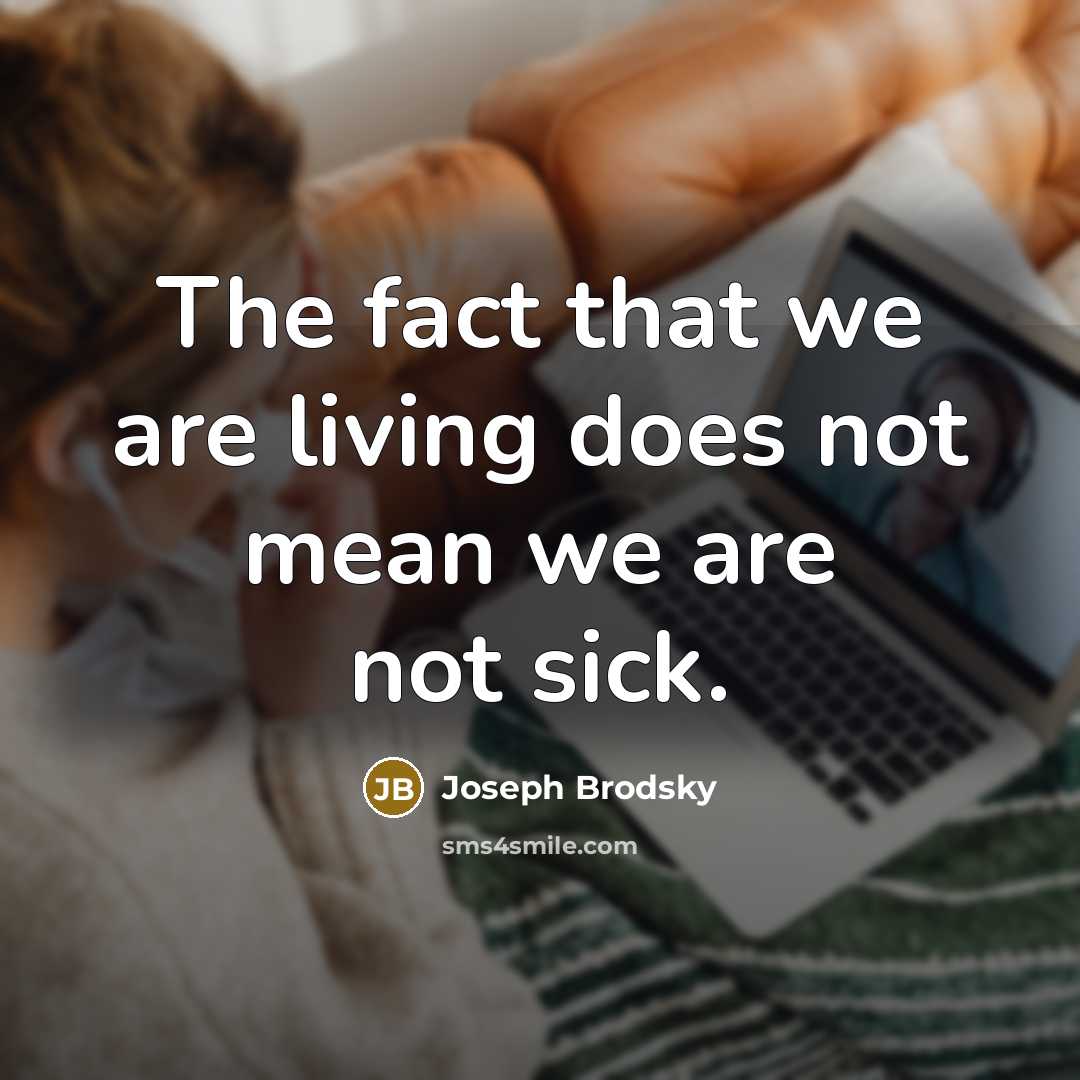 “The fact that we are living does not mean we…” quote by Joseph Brodsky