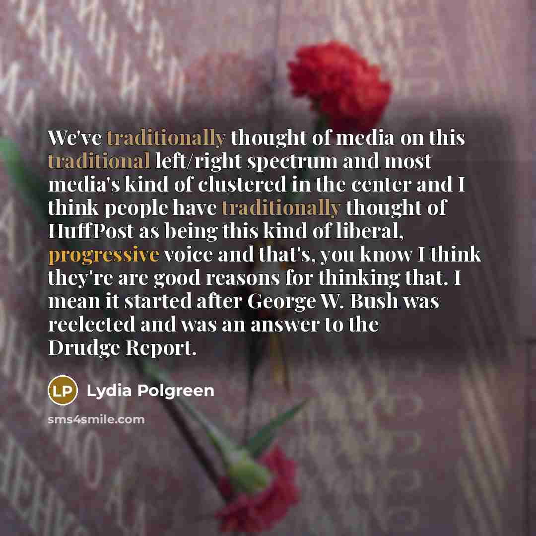 “We've traditionally thought of media on this traditional left/right spectrum…” quote by Lydia Polgreen