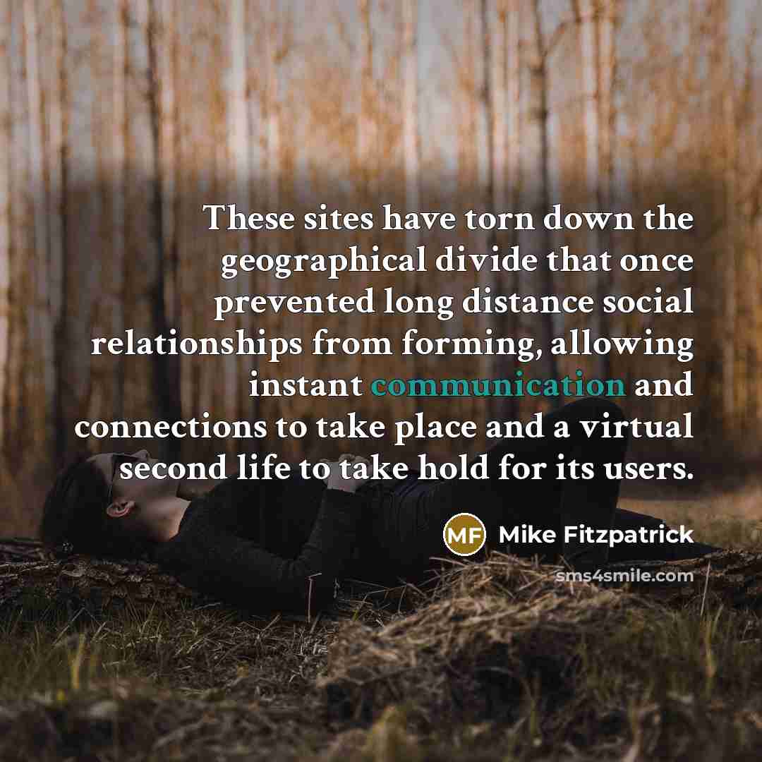 “These sites have torn down the geographical divide that once…” quote by Mike Fitzpatrick