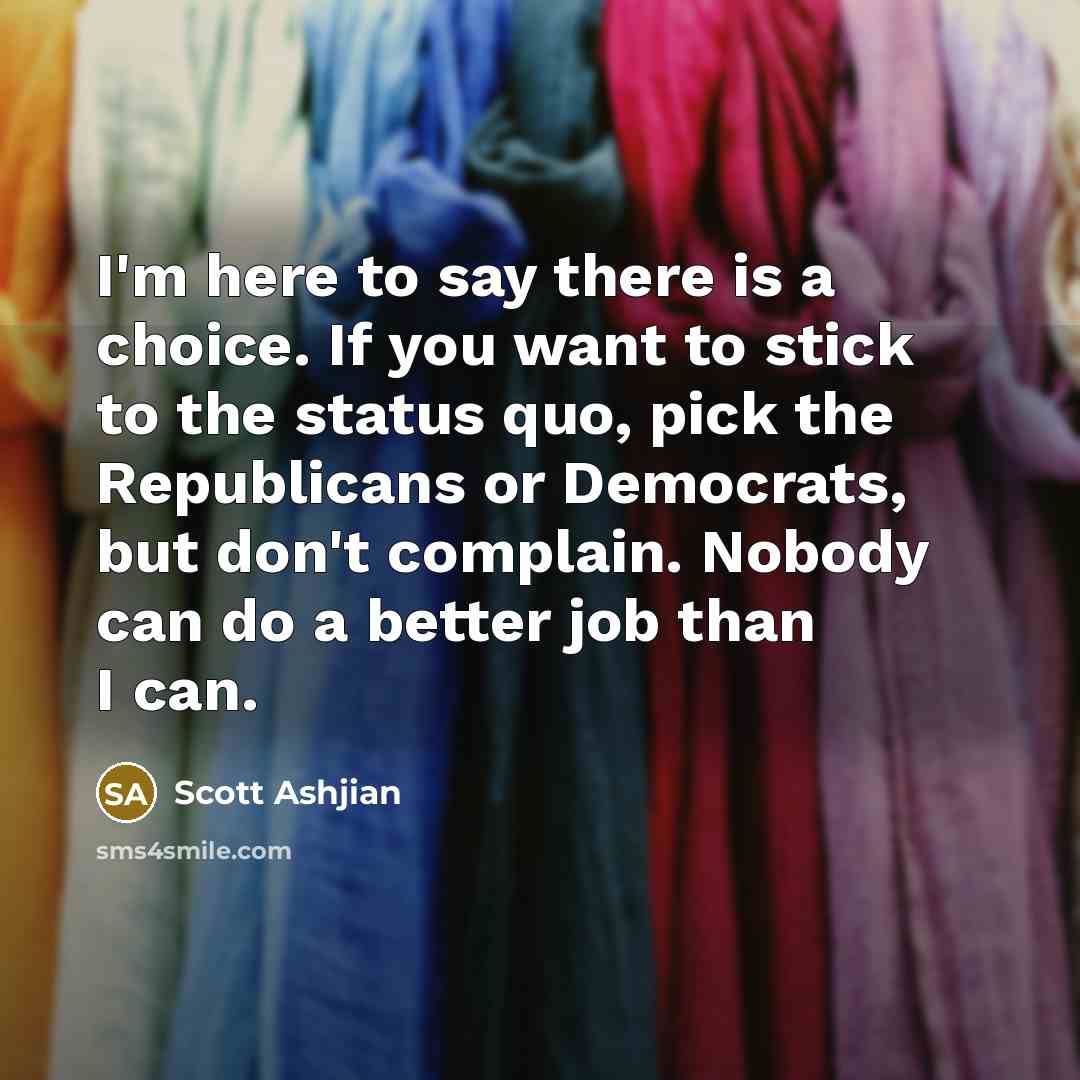 “I'm here to say there is a choice. If you…” quote by Scott Ashjian