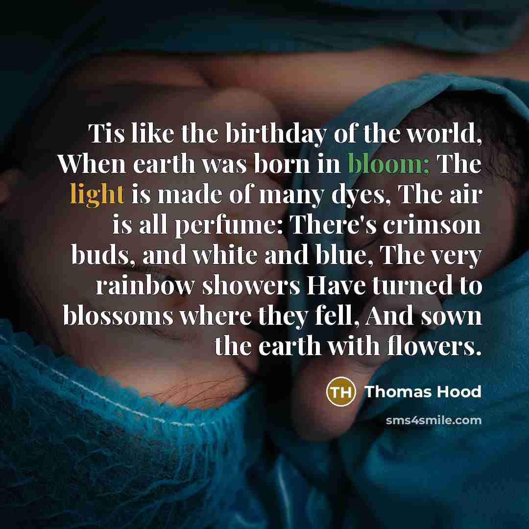 “Tis like the birthday of the world, When earth was…” quote by Thomas Hood
