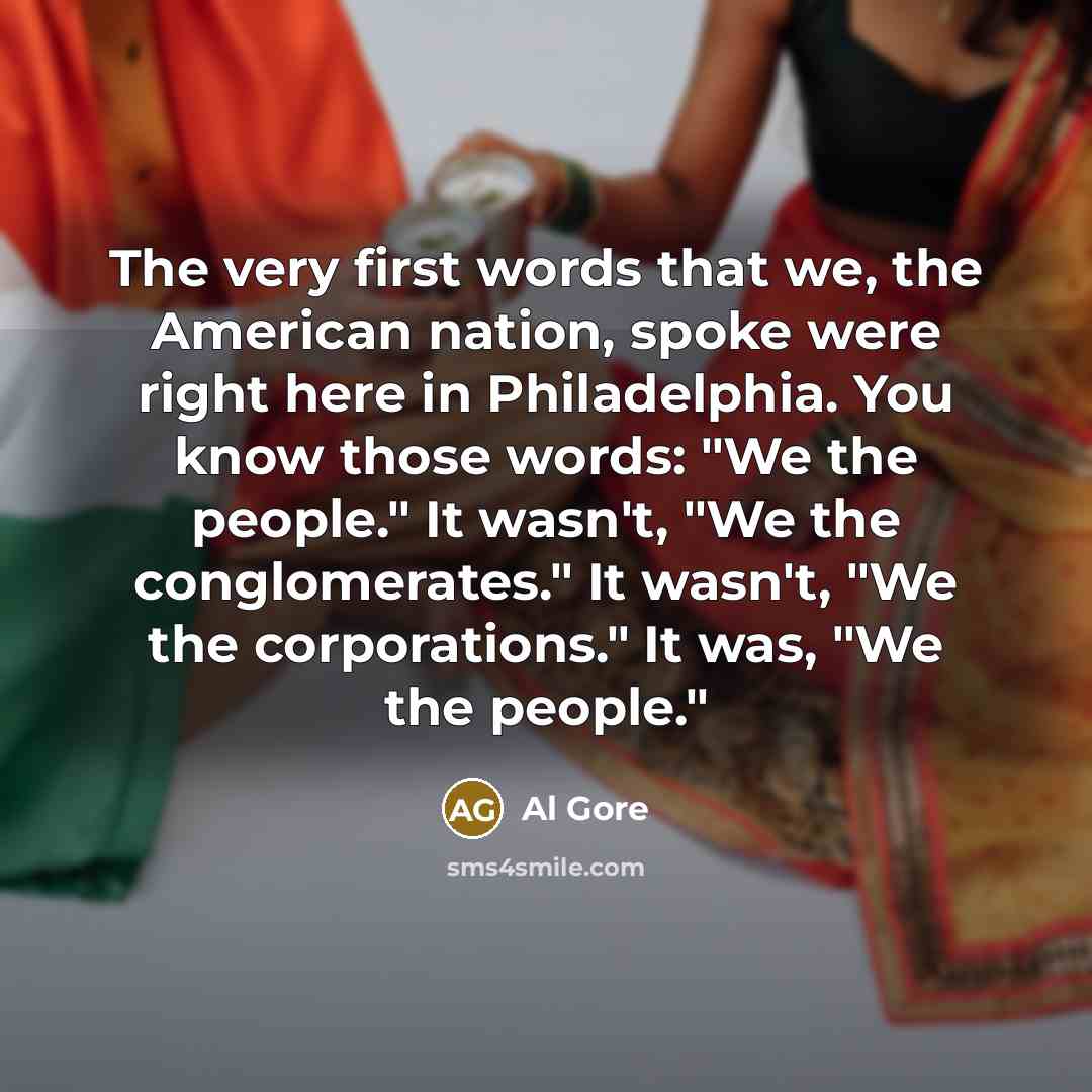 “The very first words that we, the American nation, spoke…” quote by Al Gore