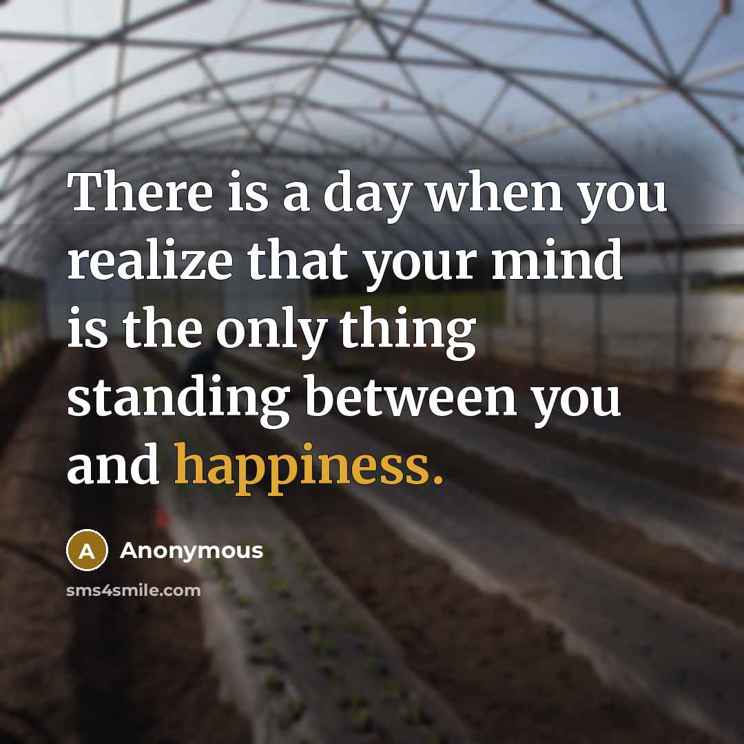 “There is a day when you realize that your mind…” quote by Anonymous