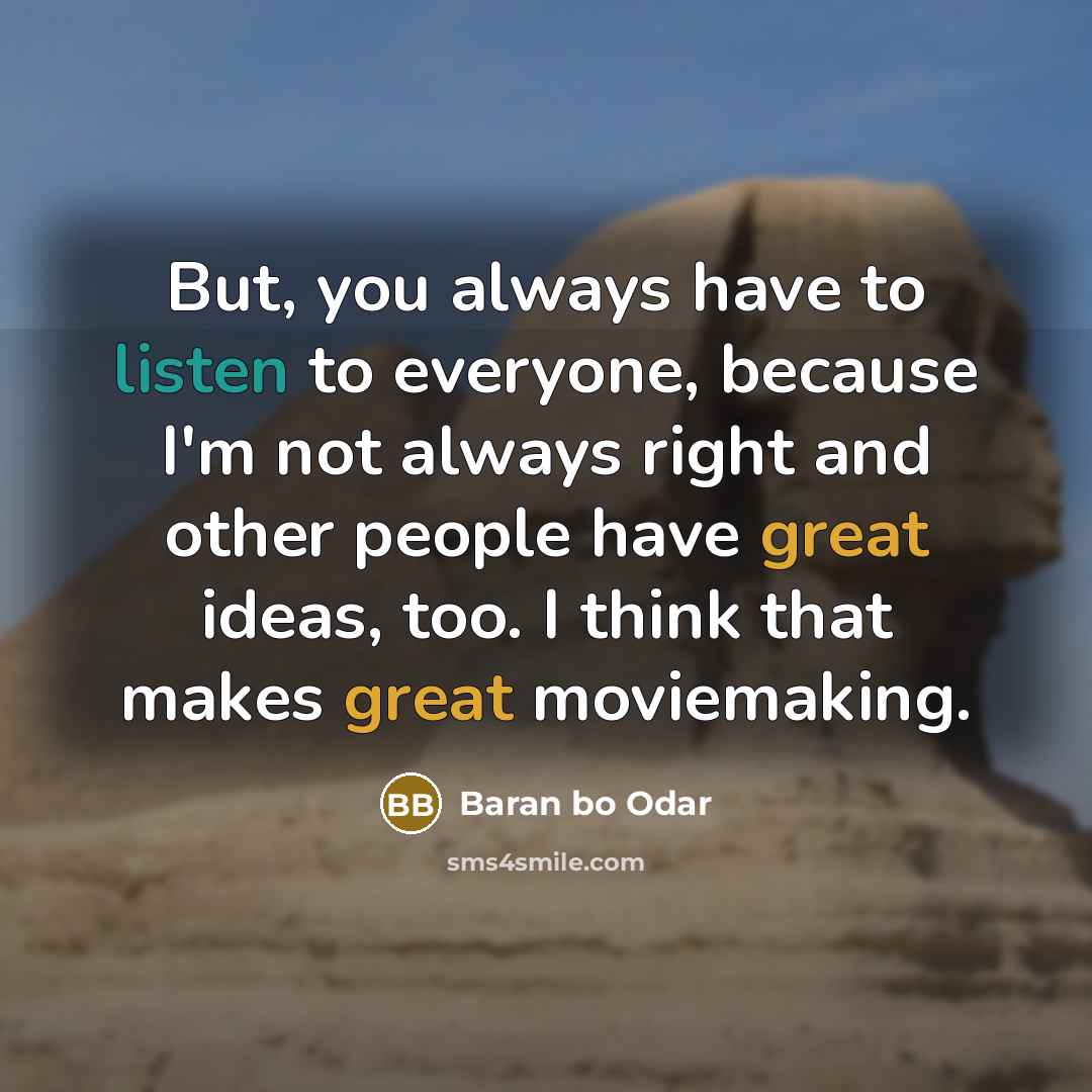 “But, you always have to listen to everyone, because I'm…” quote by Baran bo Odar