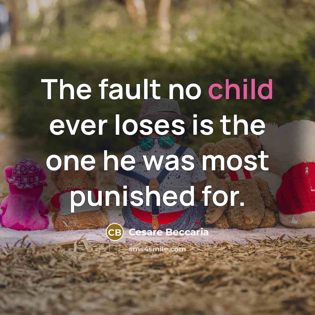 “The fault no child ever loses is the one he…” quote by Cesare Beccaria
