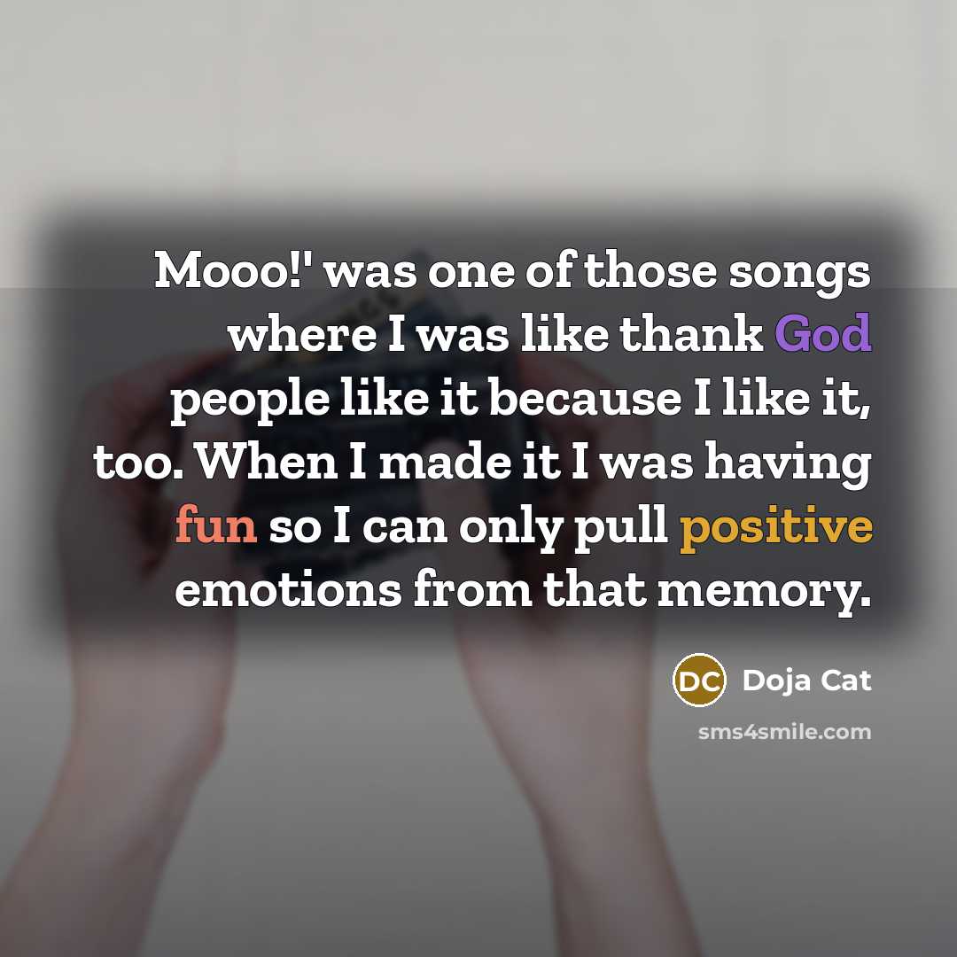 “Mooo!' was one of those songs where I was like…” quote by Doja Cat