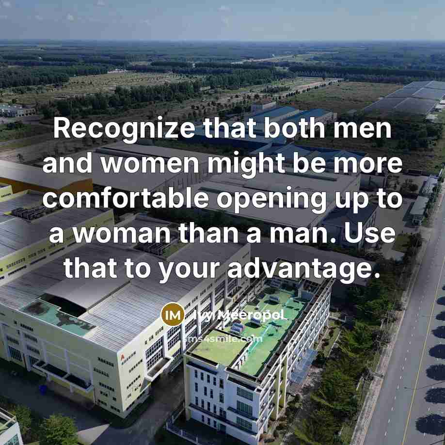 “Recognize that both men and women might be more comfortable…” quote by Ivy Meeropol