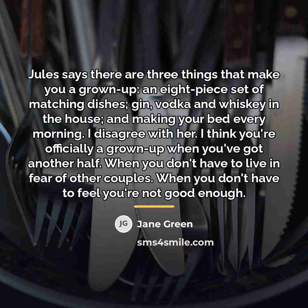 “Jules says there are three things that make you a…” quote by Jane Green