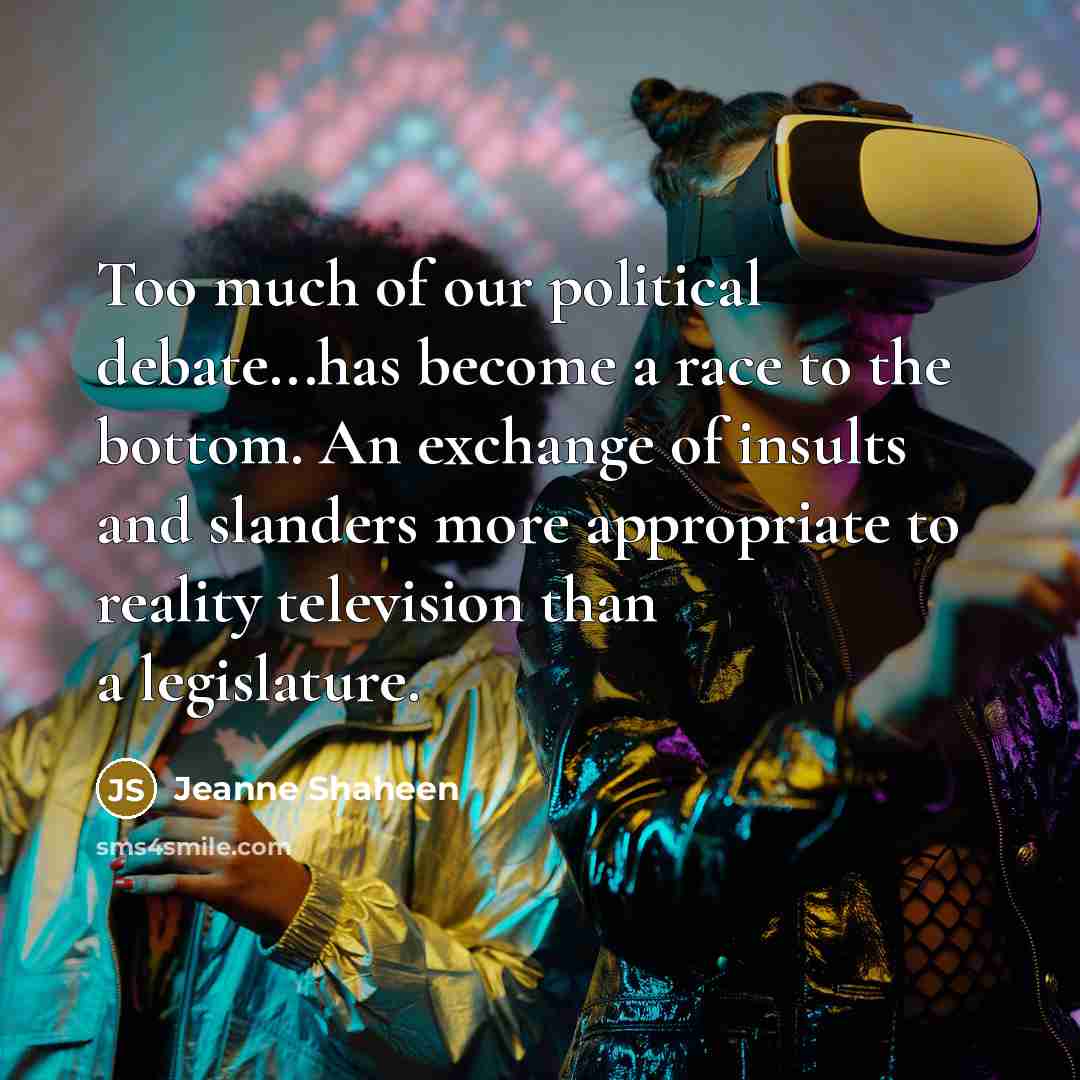 “Too much of our political debate...has become a race to…” quote by Jeanne Shaheen