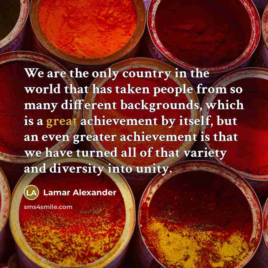 “We are the only country in the world that has…” quote by Lamar Alexander