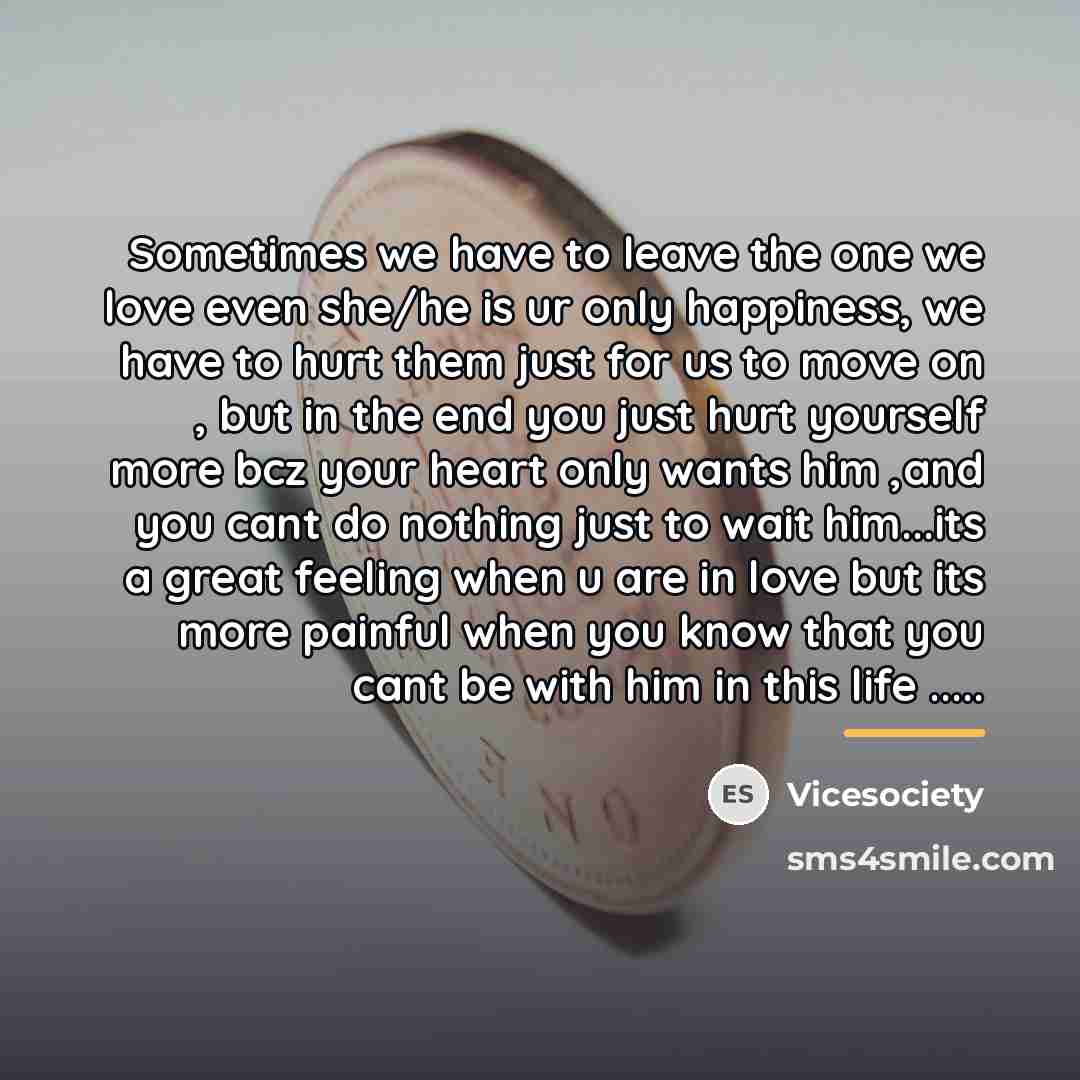 “Sometimes we have to leave the one we love even…” quote by Vicesociety