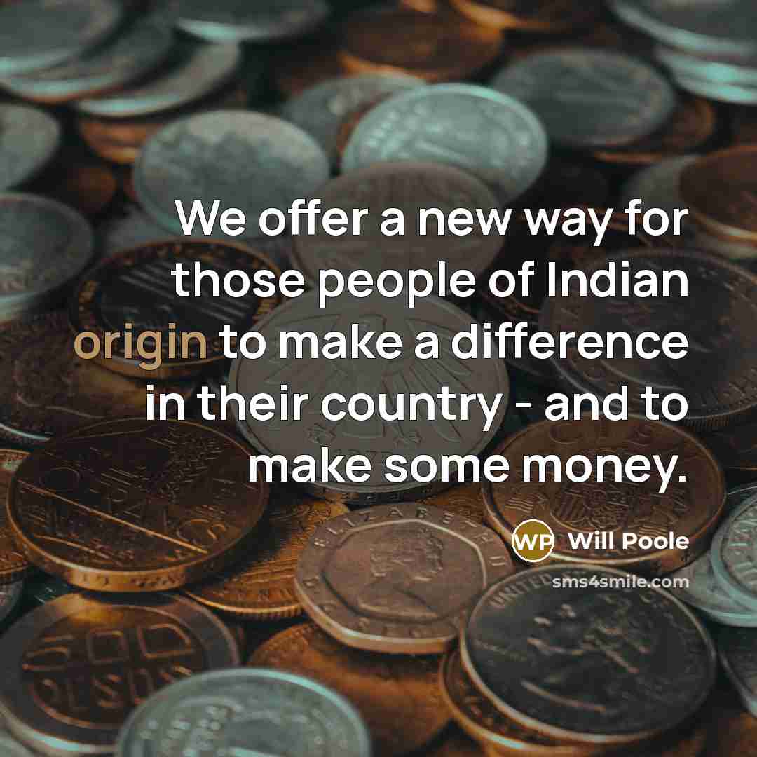 “We offer a new way for those people of Indian…” quote by Will Poole