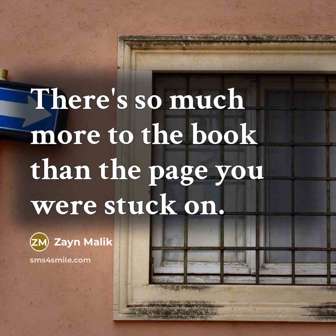 “There's so much more to the book than the page…” quote by Zayn Malik